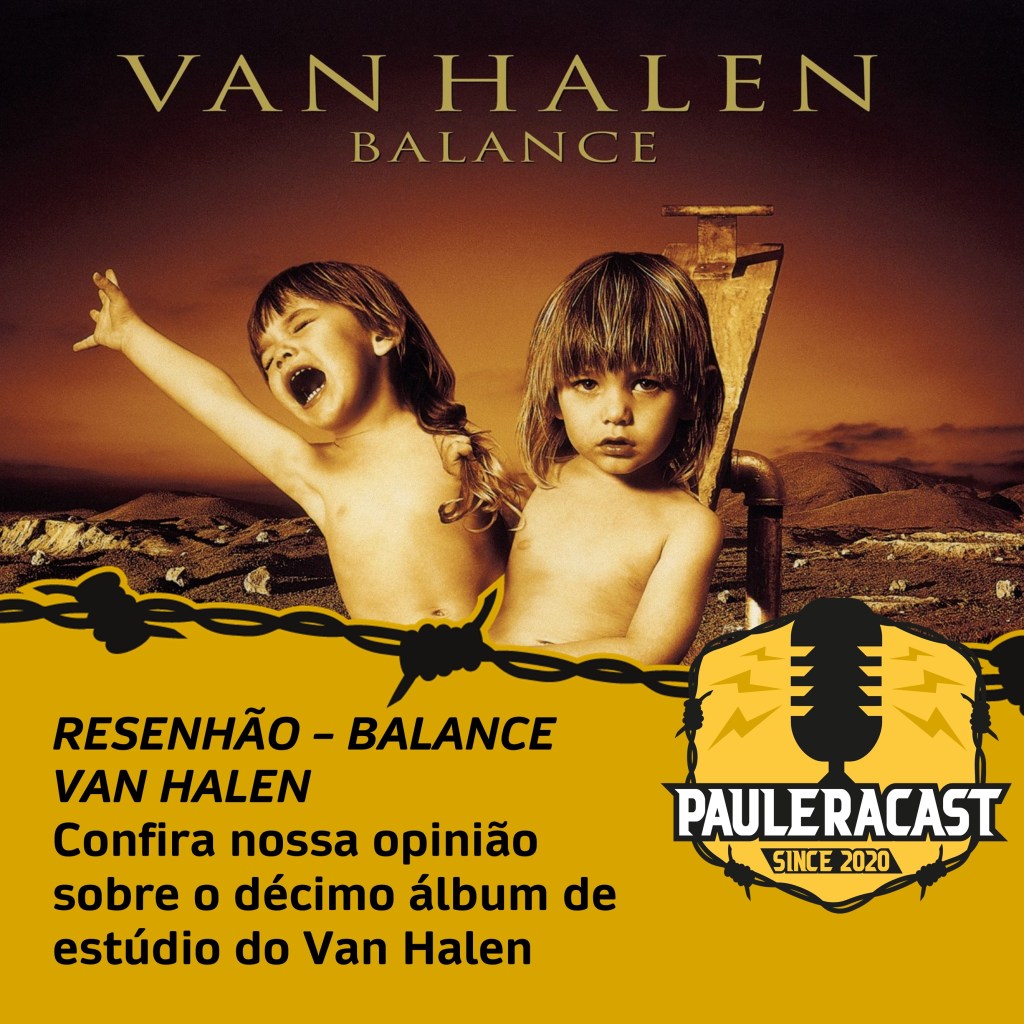 PauleraCast – Resenhão: Balance do Van Halen (Episódio 08 / Temporada&nbsp;06)
