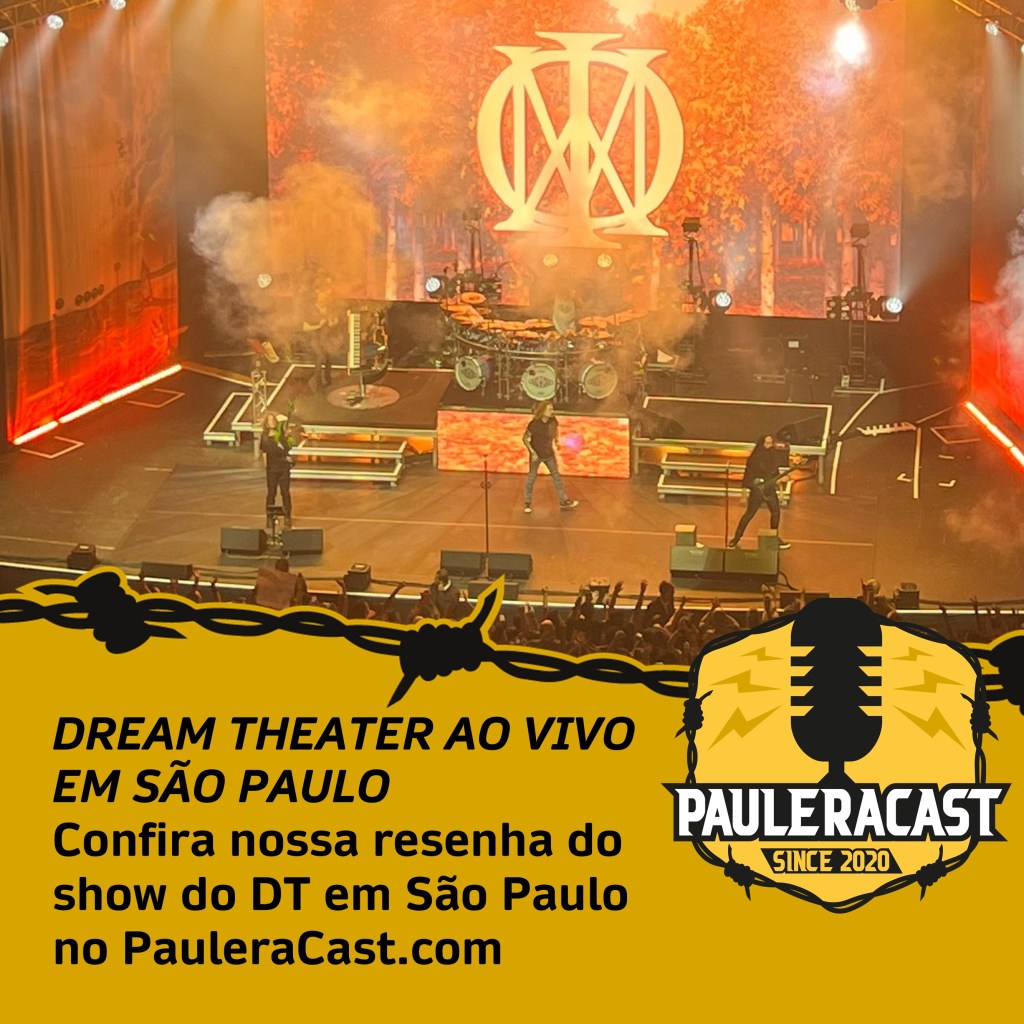 A música da minha vida (e, possivelmente, do meu funeral) – Dream Theater ao vivo em São Paulo, 09 de maio de&nbsp;2026